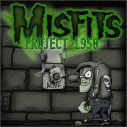 The Misfits : Project 1950